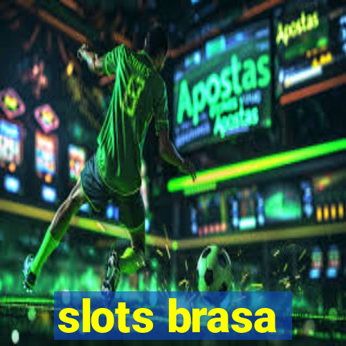 slots brasa